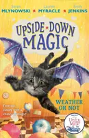 UPSIDE DOWN MAGIC 5: Wetter oder nicht - UPSIDE DOWN MAGIC 5: Weather or Not