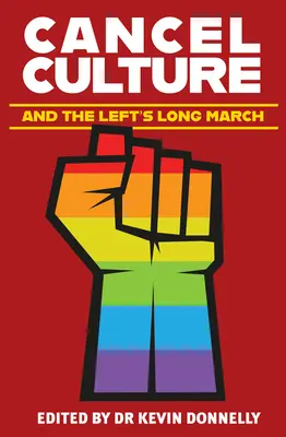 Cancel Culture und der lange Marsch der Linken - Cancel Culture and the Left's Long March