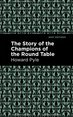 Die Geschichte der Champions der Tafelrunde - The Story of the Champions of the Round Table