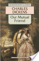 Unser gegenseitiger Freund - Our Mutual Friend