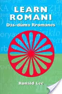 Lernen Sie Romani: Das-duma Rromanes - Learn Romani: Das-duma Rromanes