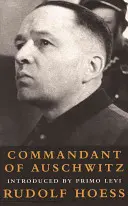 Kommandant in Auschwitz: Die Autobiographien von Rudolf Hoess - Commandant at Auschwitz: The Autobiographys of Rudolf Hoess