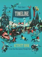 Timeline Activity Book - Erstellen Sie Ihre eigene Reise durch die Zeit - Timeline Activity Book - Create Your Own Journey Through Time