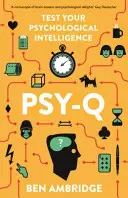 Psy-Q - Eine verblüffende Mischung aus Alltagspsychologie - Psy-Q - A Mind-Bending Miscellany Of Everyday Psychology