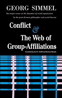 Konflikt und das Netz der Gruppenzugehörigkeiten - Conflict and the Web of Group Affiliations