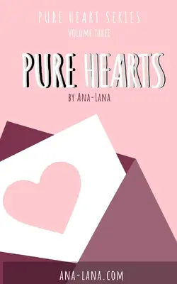 Pure Hearts - Buch Drei - Pure Hearts - Book Three