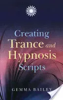 Erstellen von Trance- und Hypnose-Skripten - Creating Trance and Hypnosis Scripts