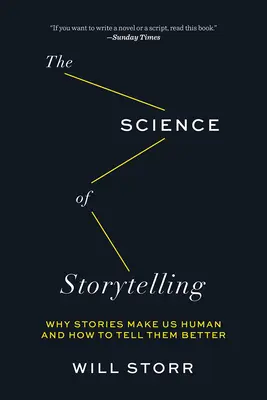 Die Wissenschaft des Geschichtenerzählens: Warum Geschichten uns menschlich machen und wie man sie besser erzählt - The Science of Storytelling: Why Stories Make Us Human and How to Tell Them Better