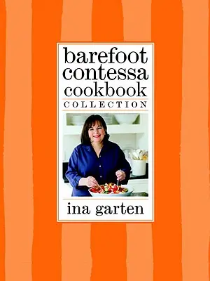 Barefoot Contessa Kochbuch-Sammlung: Das Barefoot Contessa Kochbuch, Barefoot Contessa Partys! und Barefoot Contessa Family Style - Barefoot Contessa Cookbook Collection: The Barefoot Contessa Cookbook, Barefoot Contessa Parties!, and Barefoot Contessa Family Style