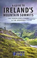 Ein Führer zu Irlands Berggipfeln: Die Vandeleur-Lynams und die Arderins - A Guide to Ireland's Mountain Summits: The Vandeleur-Lynams & the Arderins