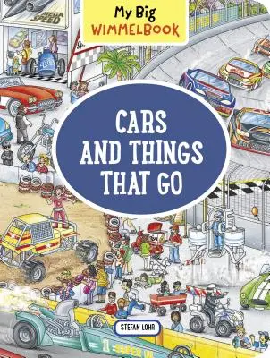 Mein großes Wimmelbuch - Autos und andere Dinge, die fahren - My Big Wimmelbook--Cars and Things That Go