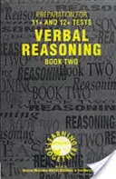 Vorbereitung auf die 11+ und 12+ Tests: Buch 2 - Verbales Reasoning - Preparation for 11+ and 12+ Tests: Book 2 - Verbal Reasoning