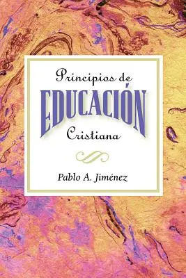 Christliche Erziehungsgrundsätze - Principios de Educacion Cristiana