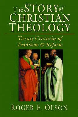 Die Geschichte der christlichen Theologie: Zwanzig Jahrhunderte Tradition und Reform - The Story of Christian Theology: Twenty Centuries of Tradition Reform