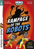 Mit Oxford lesen: Stufe 6: Heldenakademie: Rampage of the Robots - Read with Oxford: Stage 6: Hero Academy: Rampage of the Robots