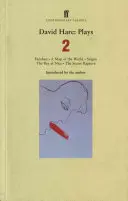 David Hare Plays 2 - Fanshen; A Map of the World; Saigon; Die Bucht von Nizza; Die geheime Entrückung - David Hare Plays 2 - Fanshen; A Map of the World; Saigon; The Bay at Nice; The Secret Rapture