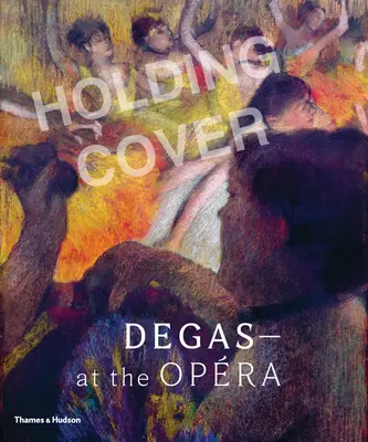 Degas in der Oper - Degas at the Opera