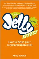 Der Gelee-Effekt: Wie Sie Ihre Kommunikation nachhaltig gestalten - The Jelly Effect: How to Make Your Communication Stick