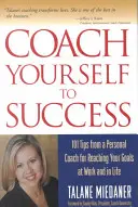 Coach Yourself to Success, überarbeitete und aktualisierte Ausgabe - Coach Yourself to Success, Revised and Updated Edition