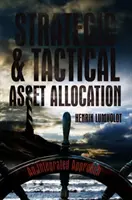 Strategische und taktische Vermögensallokation: Ein integrierter Ansatz - Strategic and Tactical Asset Allocation: An Integrated Approach