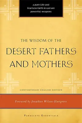 Die Weisheit der Wüstenväter und -mütter - The Wisdom of the Desert Fathers and Mothers