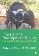 Internationale Entwicklungsstudien: Theorien und Methoden in Forschung und Praxis - International Development Studies: Theories and Methods in Research and Practice