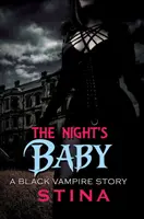 Das Baby der Nacht: Eine schwarze Vampirgeschichte - The Night's Baby: A Black Vampire Story