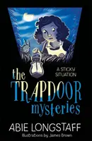 Die Geheimnisse der Falltür: Eine heikle Situation - The Trapdoor Mysteries: A Sticky Situation