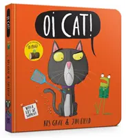 Oi Cat! Pappbilderbuch - Oi Cat! Board Book