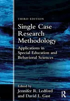 Methodik der Einzelfallforschung: Anwendungen in der Sonderpädagogik und den Verhaltenswissenschaften - Single Case Research Methodology: Applications in Special Education and Behavioral Sciences