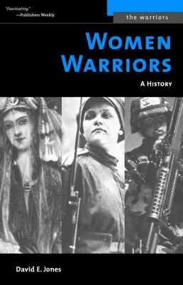 Kriegerinnen: Eine Geschichte (überarbeitet) - Women Warriors: A History (Revised)