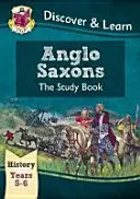 KS2 Entdecken & Lernen: Geschichte - Studienbuch Angelsachsen, Jahrgangsstufe 5 & 6 - KS2 Discover & Learn: History - Anglo-Saxons Study Book, Year 5 & 6