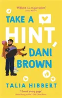 Take a Hint, Dani Brown - die romantische Komödie, die man gelesen haben muss - Take a Hint, Dani Brown - the must-read romantic comedy