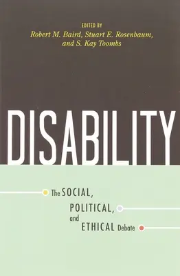 Behinderung: Die soziale, politische und ethische Debatte - Disability: The Social, Political, and Ethical Debate