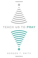 Bring uns das Beten bei - Teach Us to Pray