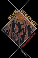 Engagierte Anthropologie: Politik jenseits des Textes - Engaged Anthropology: Politics Beyond the Text