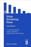 Jetzt aufhören zu rauchen 2. Auflage: Ein Leitfaden zur Selbsthilfe mit kognitiven Verhaltenstechniken - Stop Smoking Now 2nd Edition: A Self-Help Guide Using Cognitive Behavioural Techniques