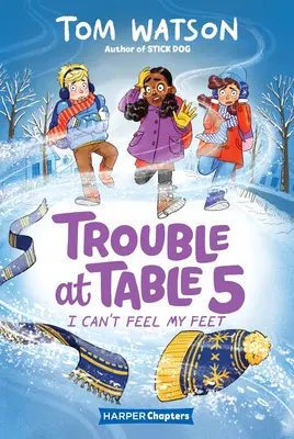 Trouble at Table 5 #4: Ich kann meine Füße nicht spüren - Trouble at Table 5 #4: I Can't Feel My Feet