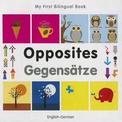 Gegensätze/Gegensatze - Opposites/Gegensatze