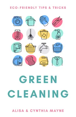 Grüne Reinigung: Umweltfreundliche Tipps & Tricks - Green Cleaning: Eco-Friendly Tips & Tricks