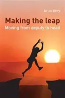 Der Sprung: Vom Stellvertreter zum Leiter - Making the Leap: Moving from Deputy to Head