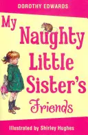 Die Freunde meiner frechen kleinen Schwester - My Naughty Little Sister's Friends