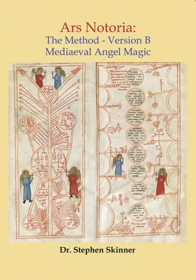 Ars Notoria: Die Methode: Die mittelalterliche Engelsmagie - Ars Notoria: The Method: Mediaeval Angel Magic