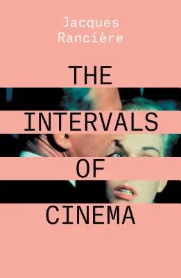 Die Intervalle des Kinos - The Intervals of Cinema