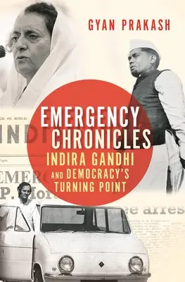 Notfall-Chroniken: Indira Gandhi und der Wendepunkt der Demokratie - Emergency Chronicles: Indira Gandhi and Democracy's Turning Point