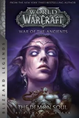 Warcraft: Krieg der Uralten Buch Zwei: Die Dämonenseele - Warcraft: War of the Ancients Book Two: The Demon Soul