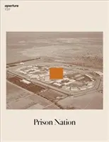 Prison Nation: Blende 230 - Prison Nation: Aperture 230