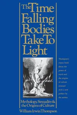 Die Zeit, in der fallende Leichen ans Licht kommen: Mythologie, Sexualität und die Ursprünge der Kultur - The Time Falling Bodies Take to Light: Mythology, Sexuality and the Origins of Culture