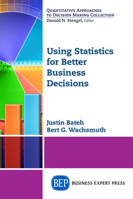 Mit Statistik zu besseren Geschäftsentscheidungen - Using Statistics for Better Business Decisions