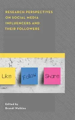 Forschungsperspektiven auf Social-Media-Influencer und ihre Follower - Research Perspectives on Social Media Influencers and their Followers